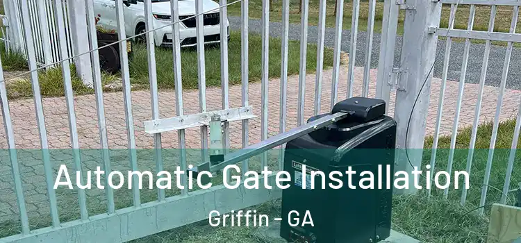 Automatic Gate Installation Griffin - GA