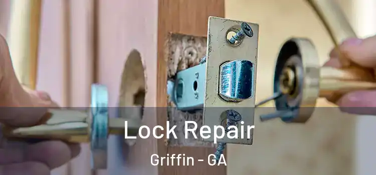 Lock Repair Griffin - GA